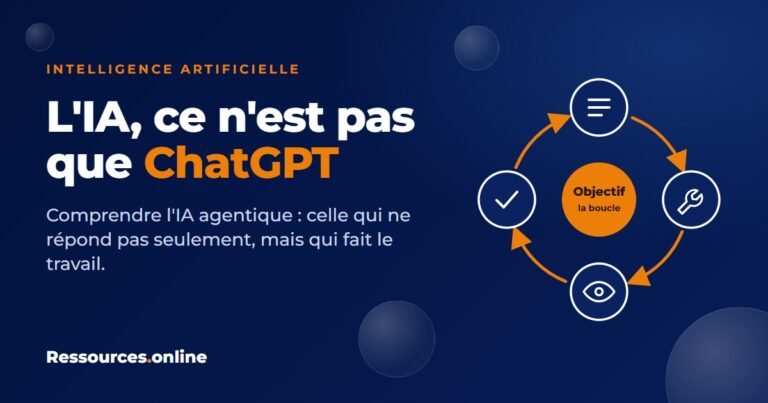 L&rsquo;IA, ce n&rsquo;est pas que ChatGPT : comprendre l&rsquo;IA agentique